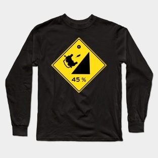 Steep Grade Sign Long Sleeve T-Shirt